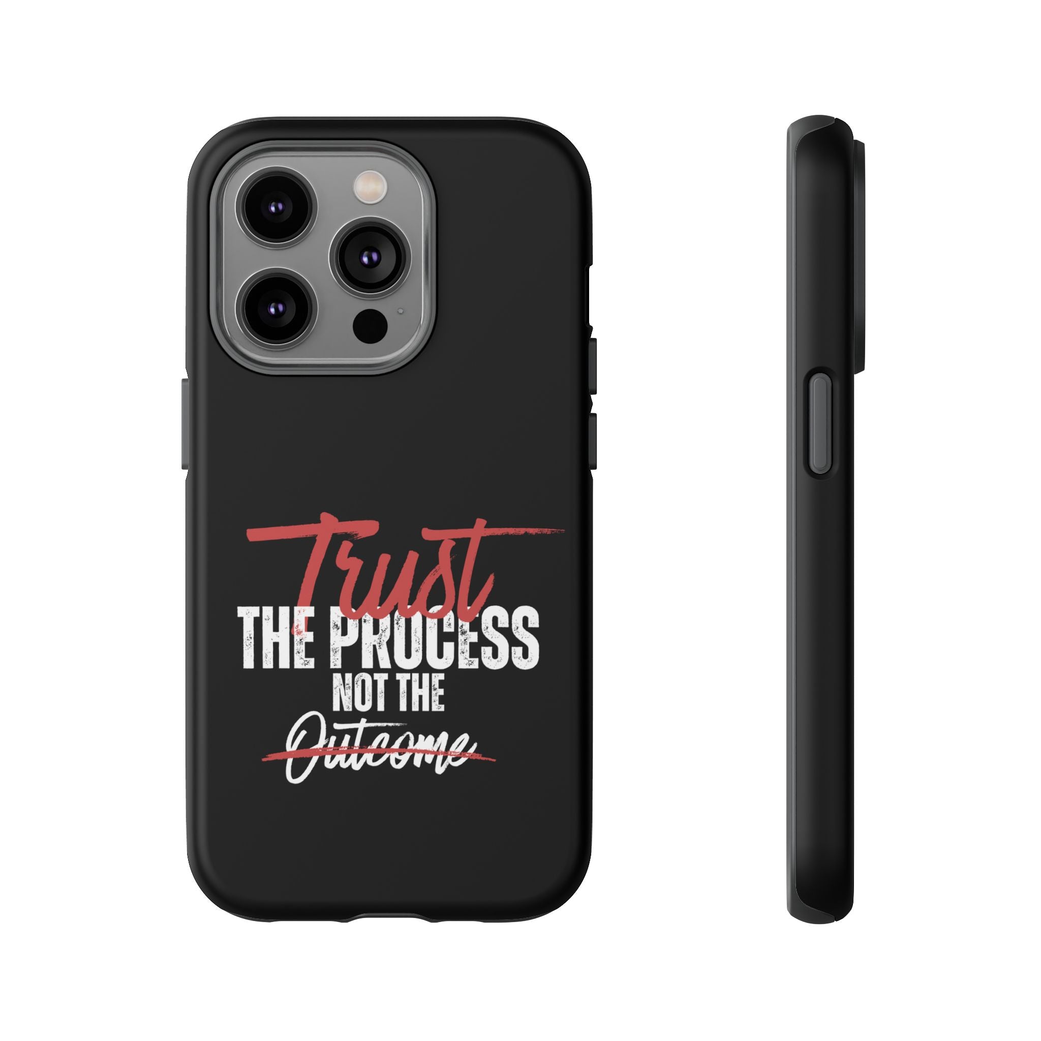 Tough Case – “Trust The Process” Motivational Phone Case