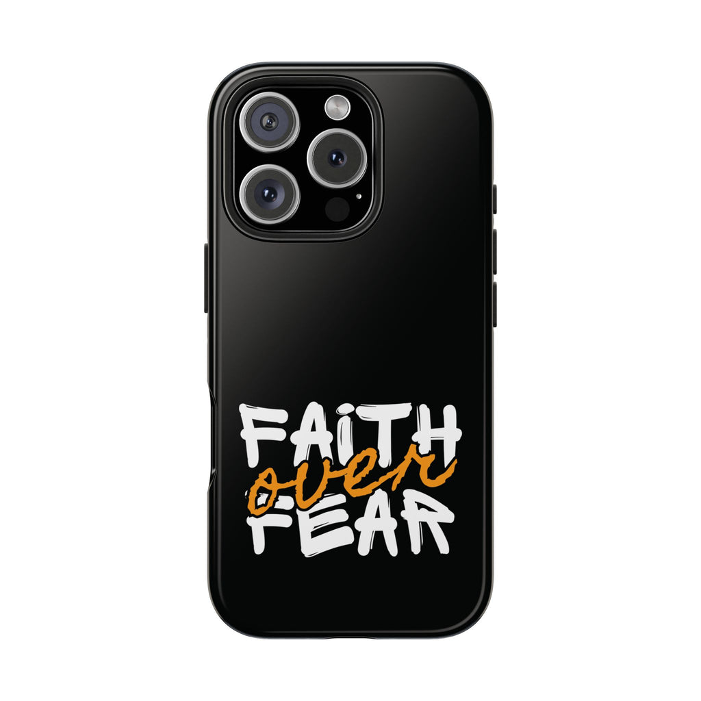 Faith Over Fear Phone Case