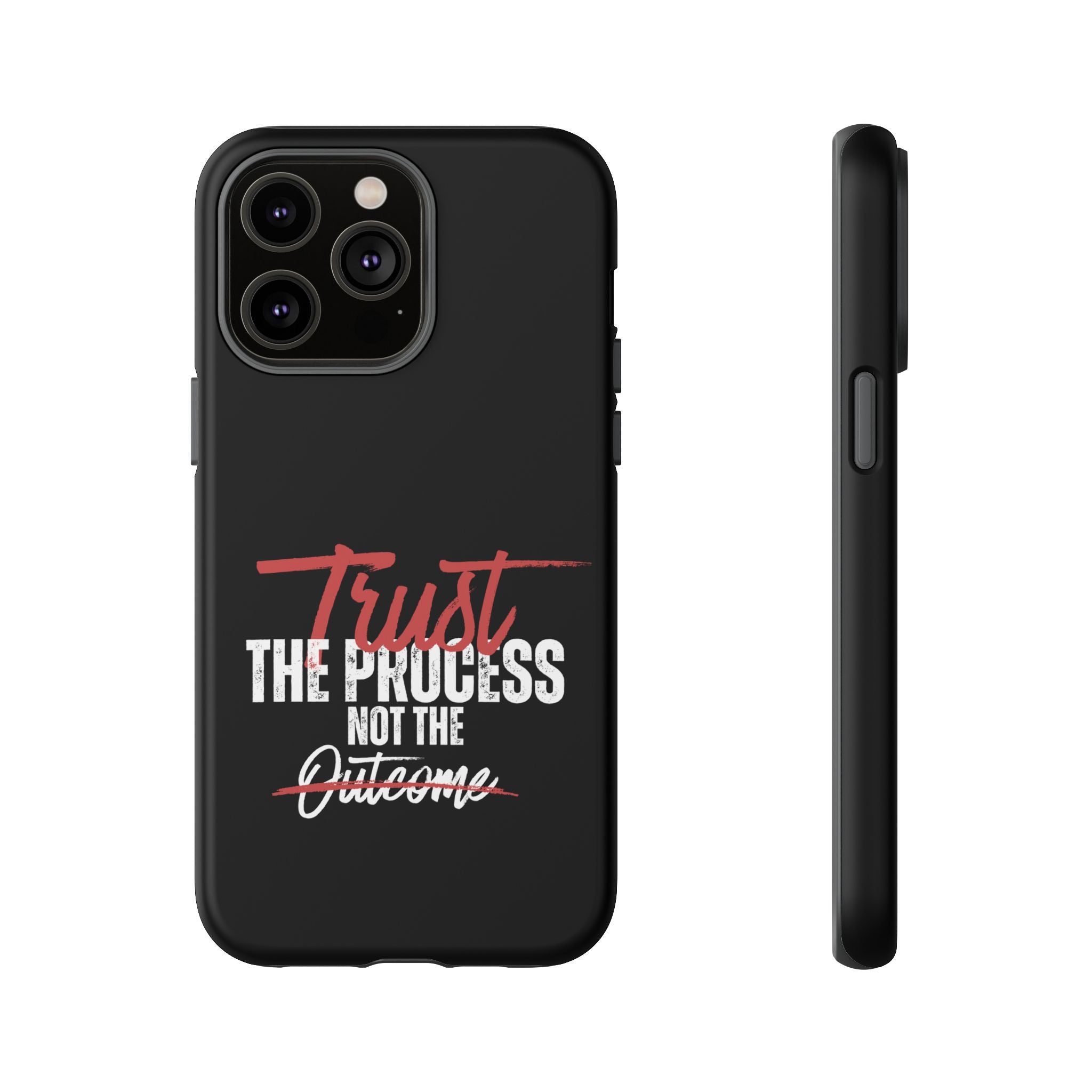 Tough Case – “Trust The Process” Motivational Phone Case