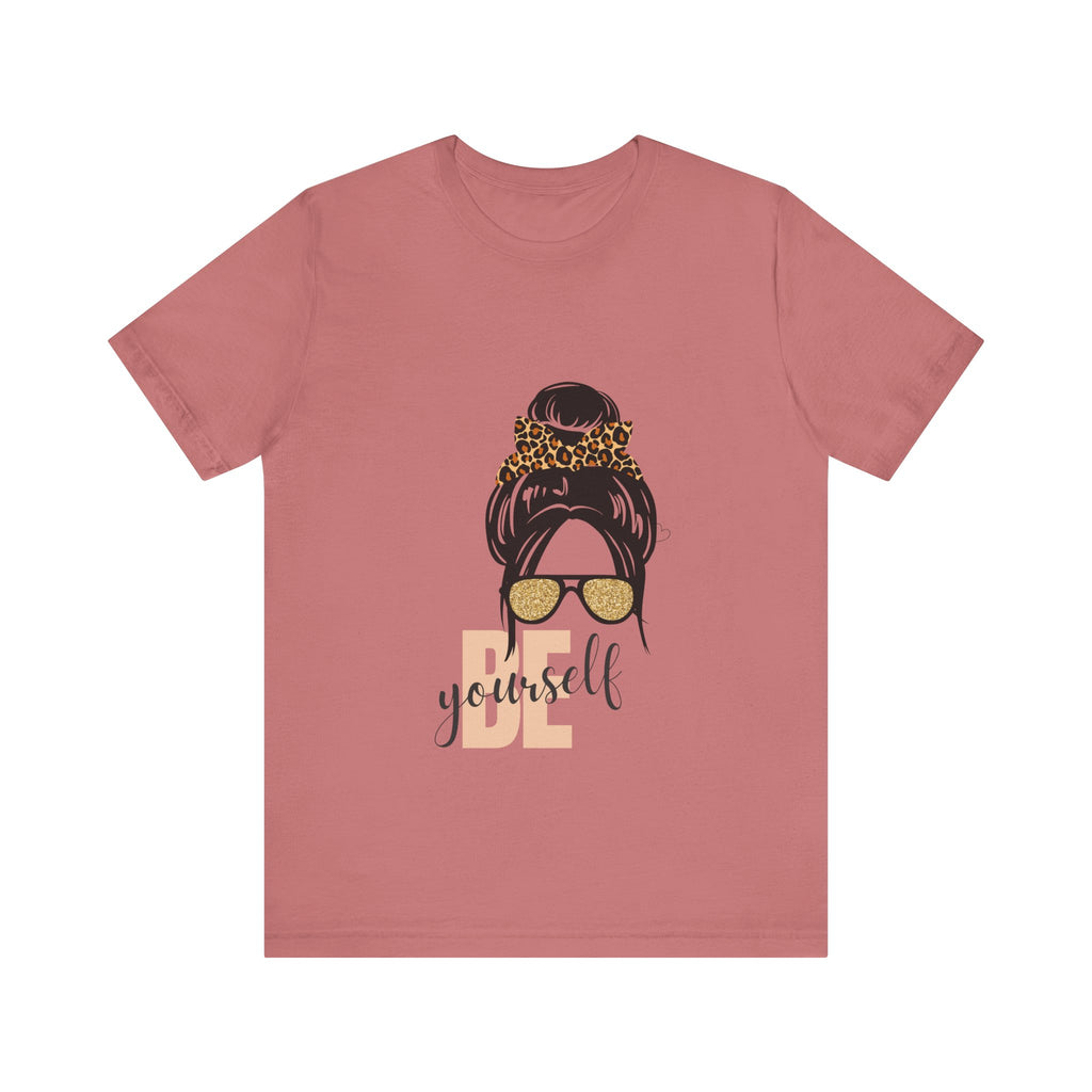 Be Yourself Women's T-Shirt