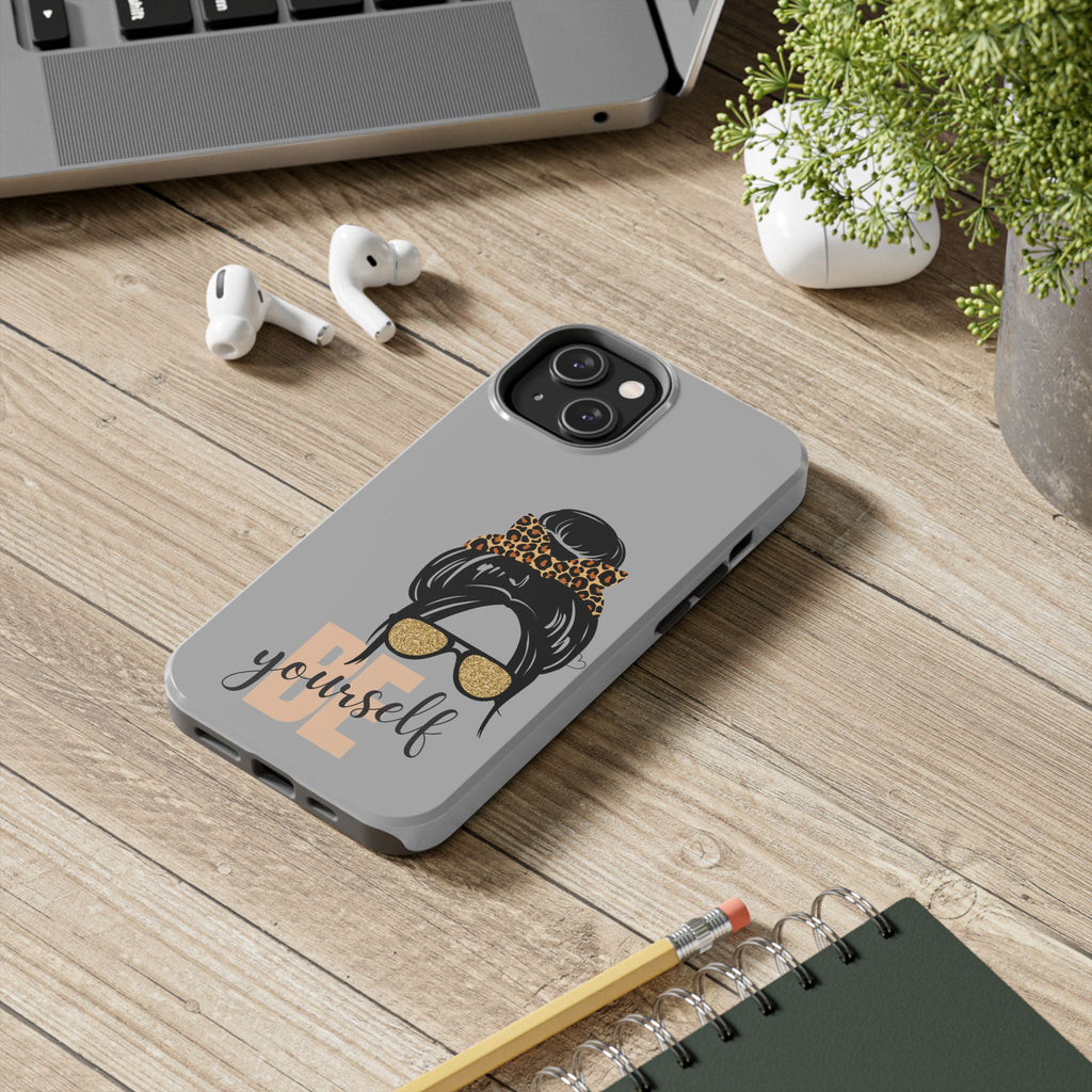 Be Yourself Phone Case