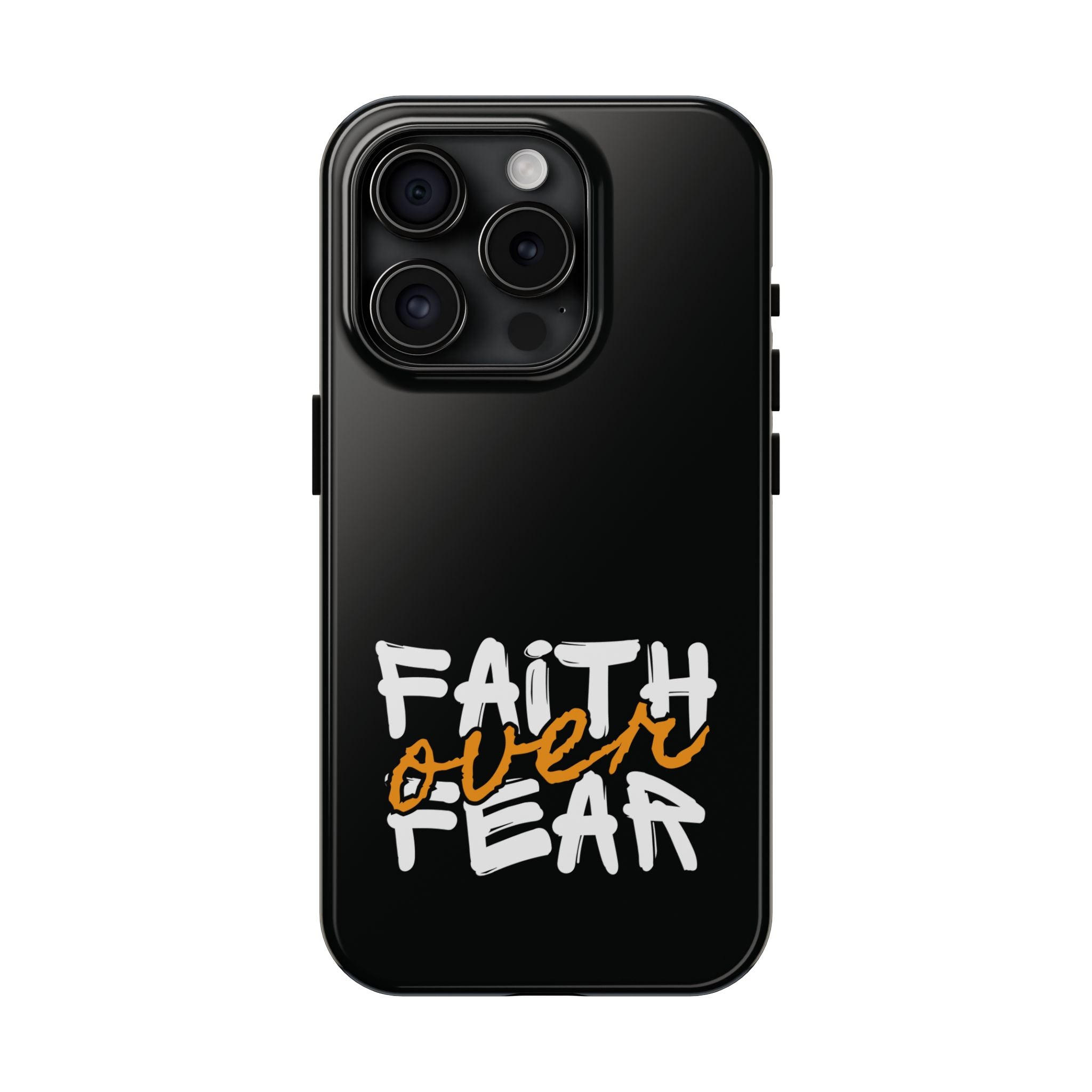 Faith Over Fear Phone Case