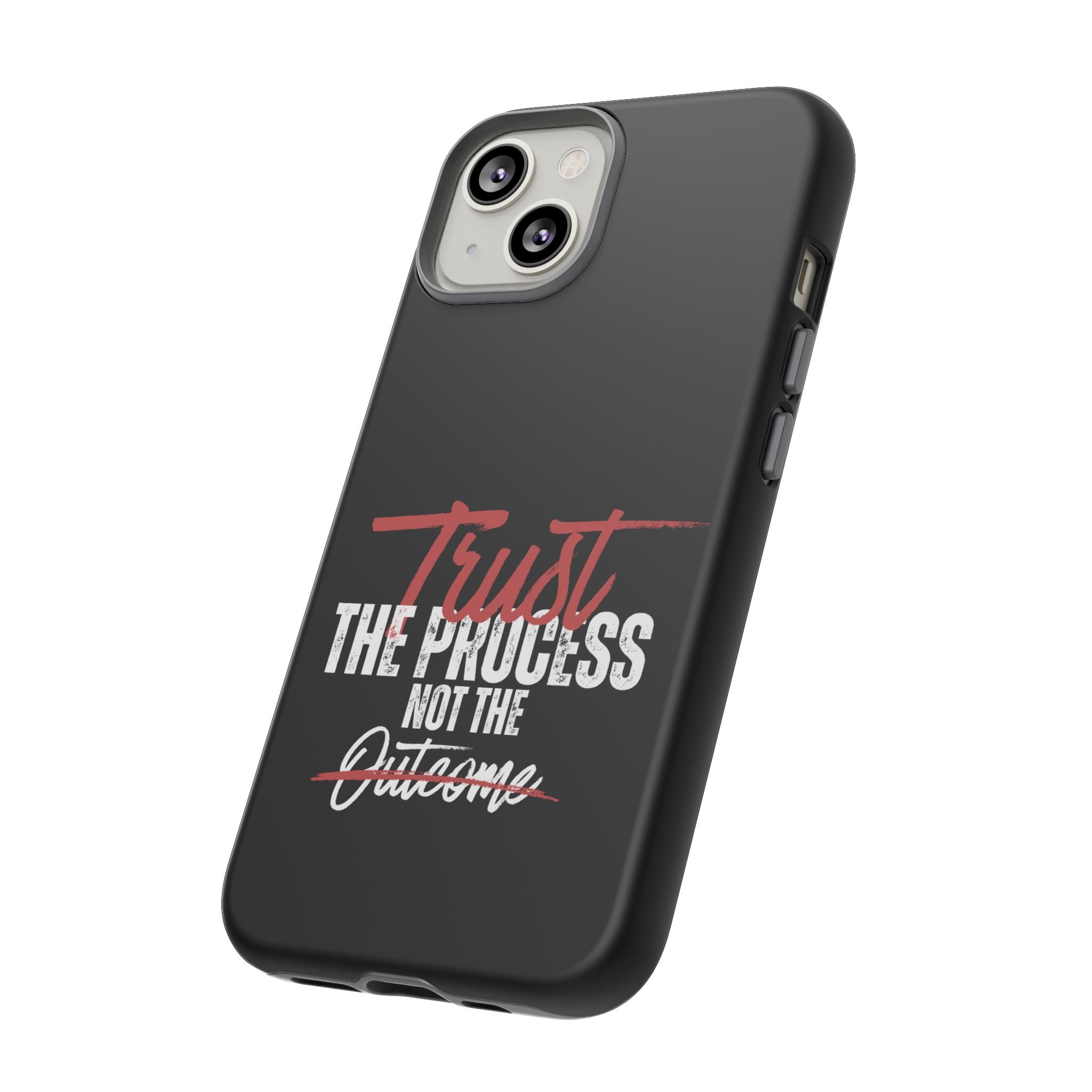 Tough Case – “Trust The Process” Motivational Phone Case