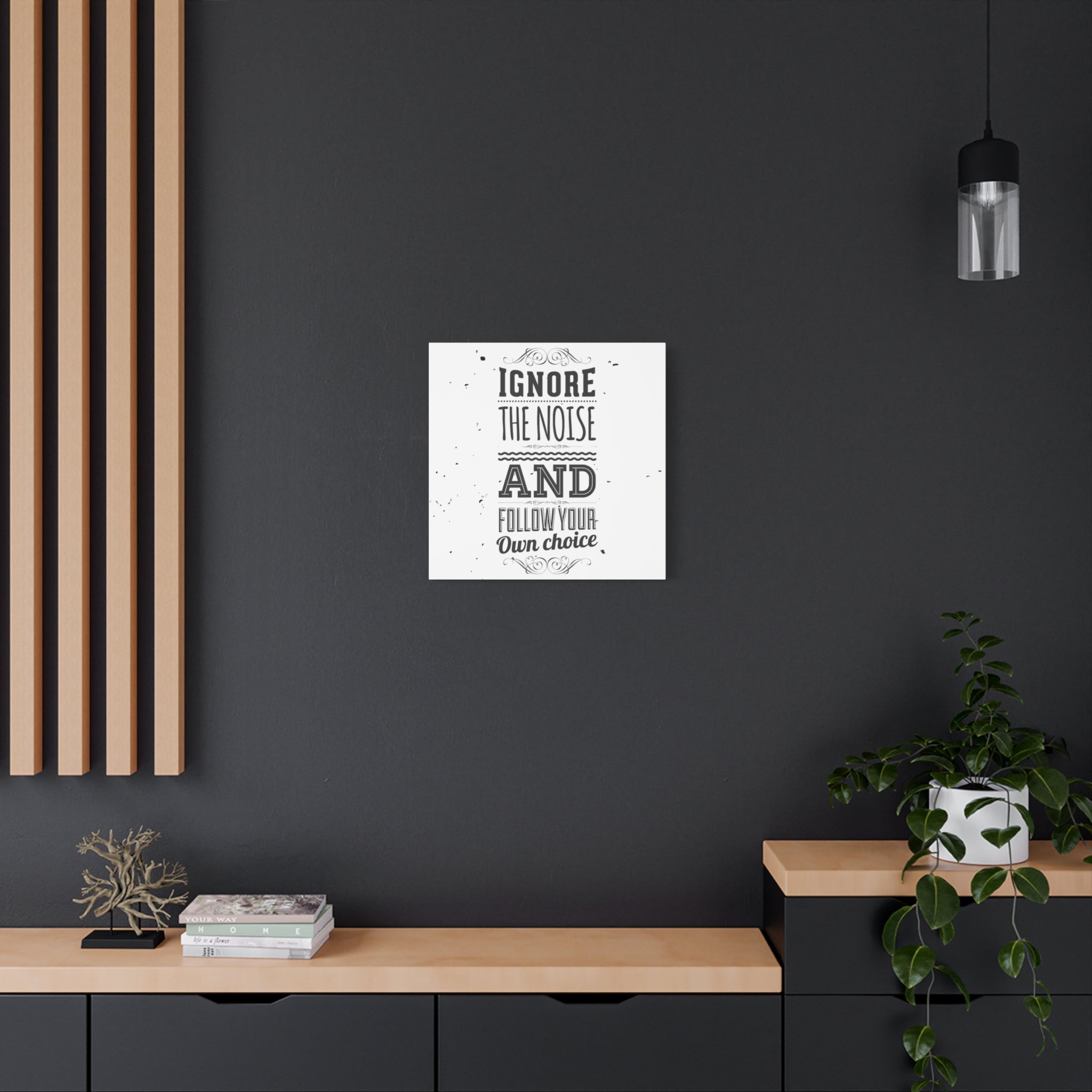 Motivational poster on a dark wall with wooden shelves and decor