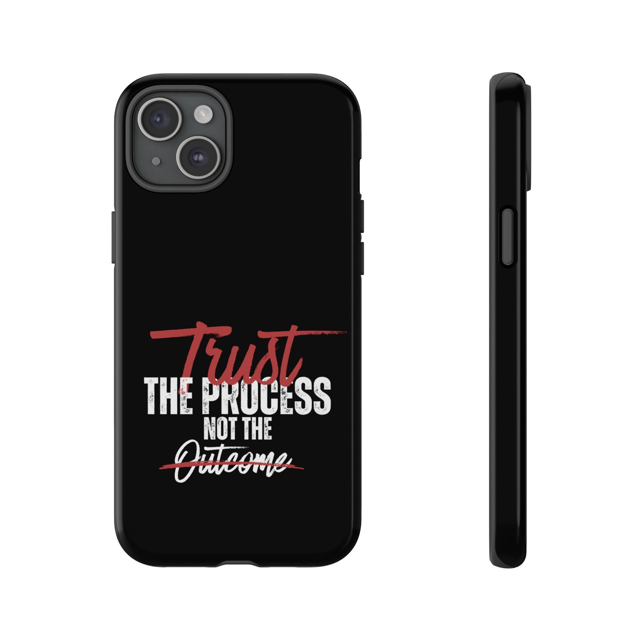 Tough Case – “Trust The Process” Motivational Phone Case