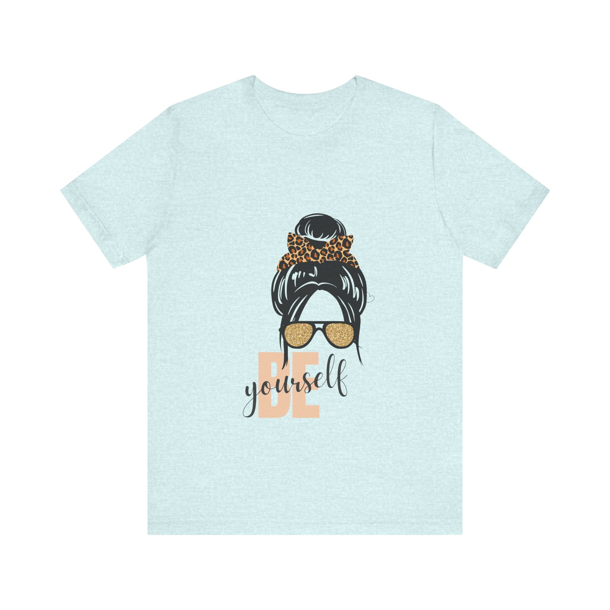 Be Yourself Women's T-Shirt