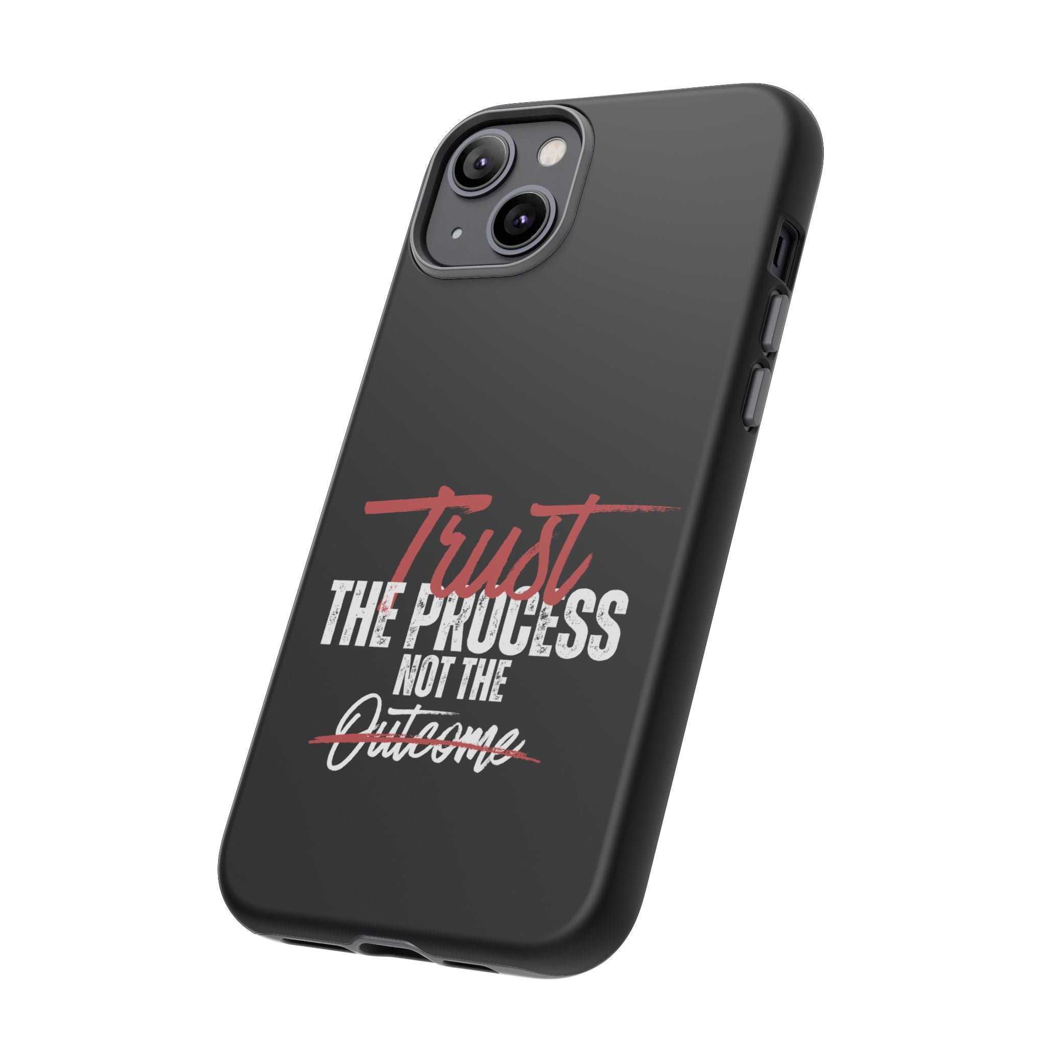 Tough Case – “Trust The Process” Motivational Phone Case