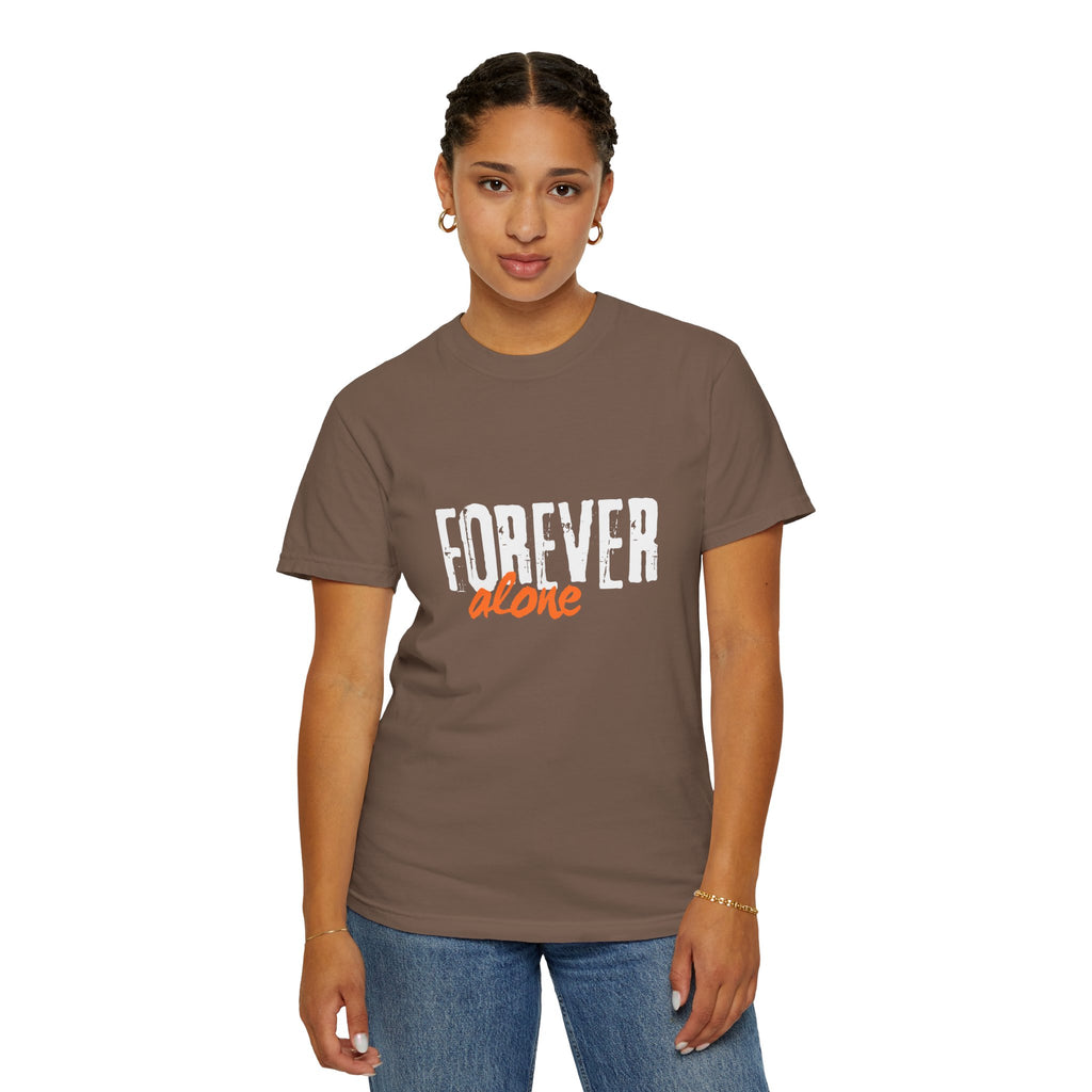 Person wearing a brown t-shirt with 'Forever alone' text on a white background