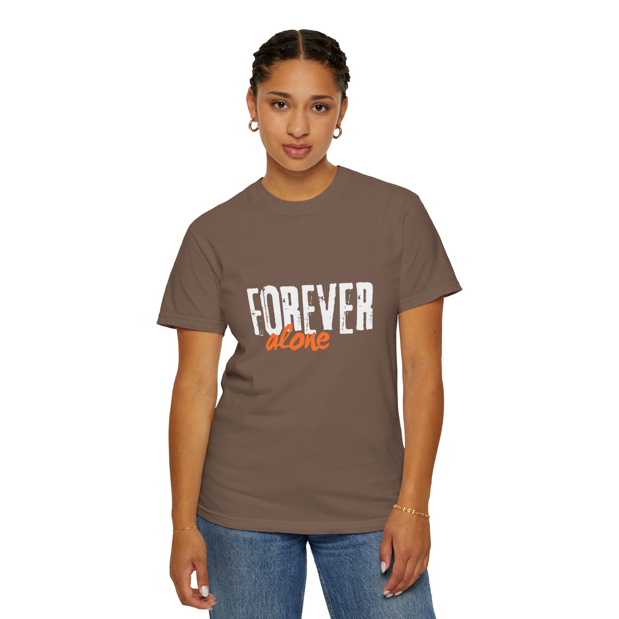 Person wearing a brown t-shirt with 'Forever alone' text on a white background