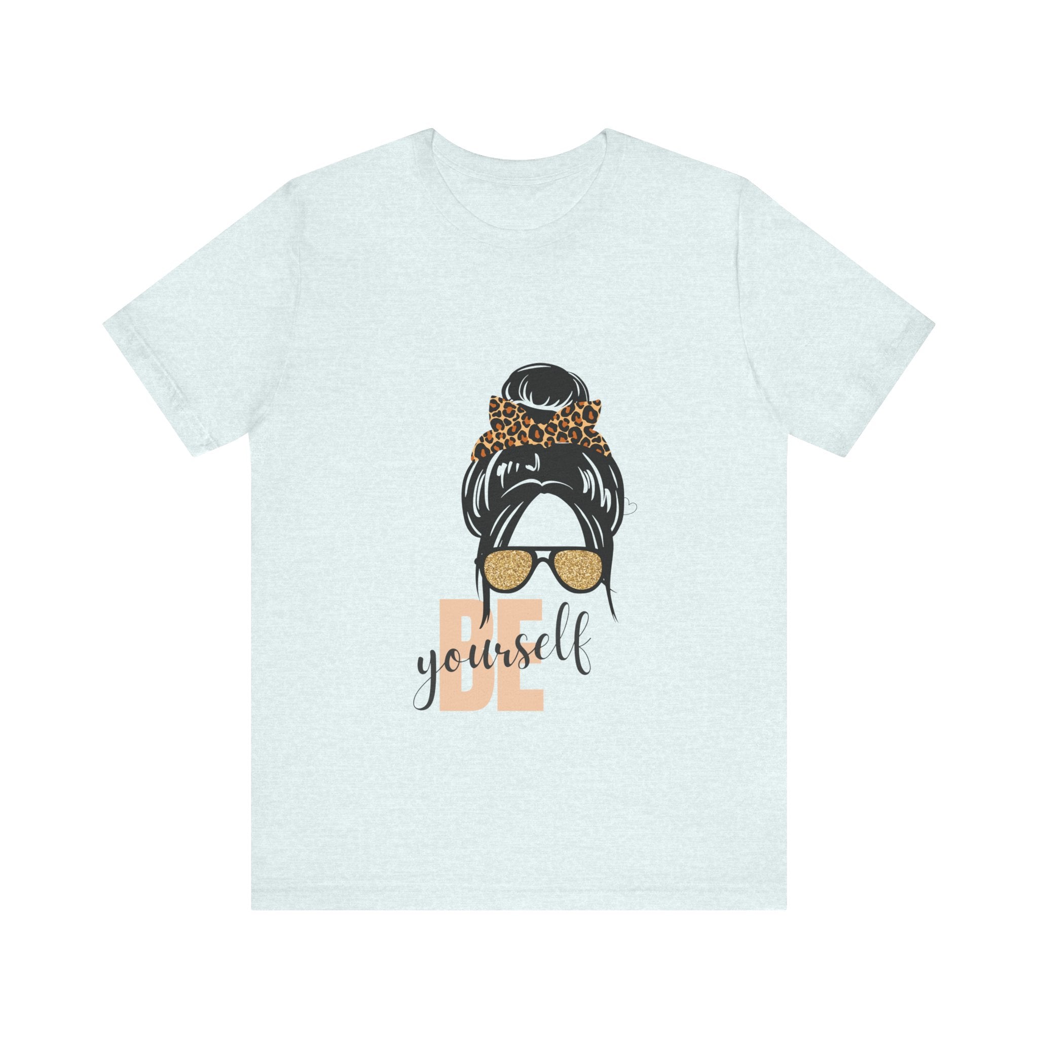 Be Yourself Women's T-Shirt