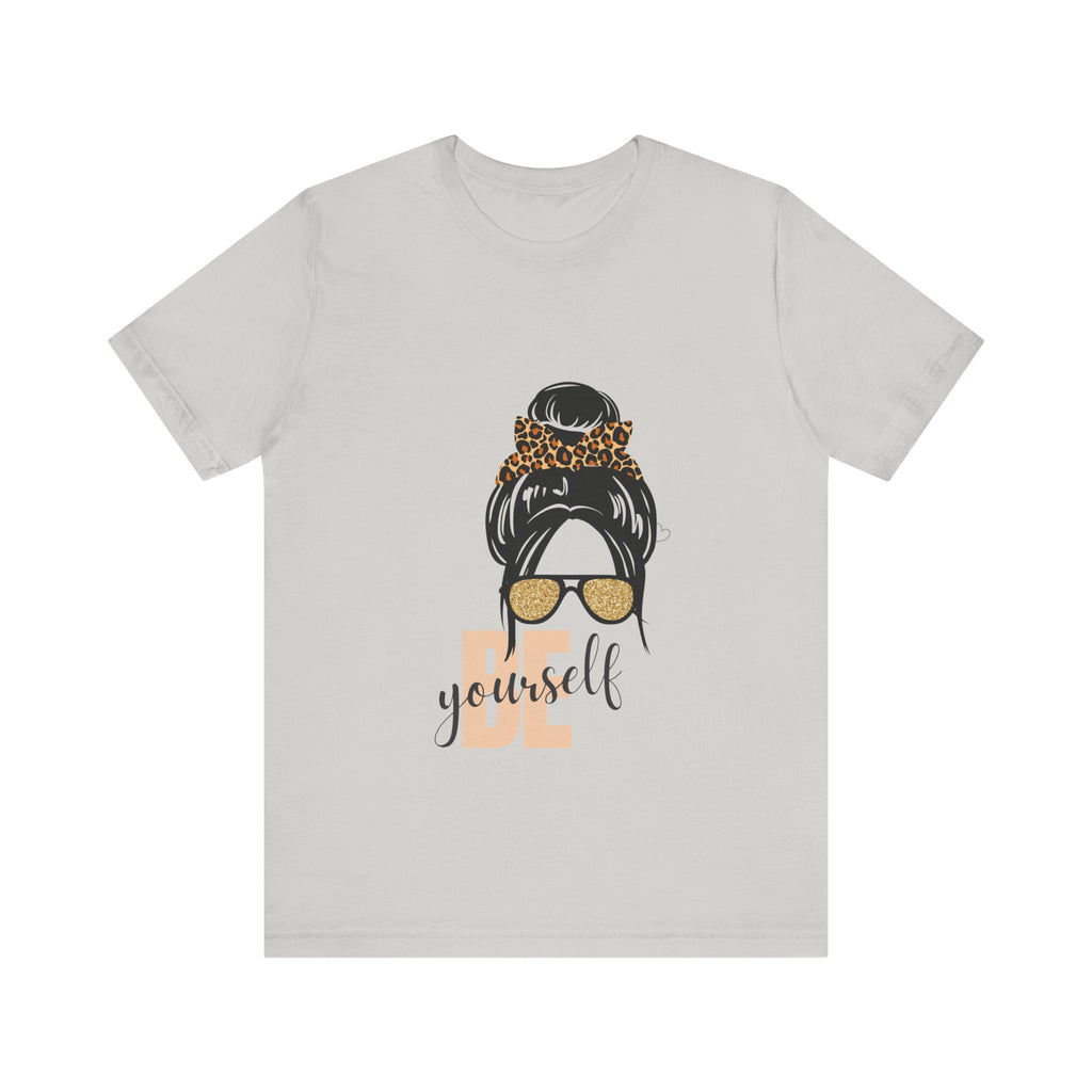 Be Yourself Women's T-Shirt
