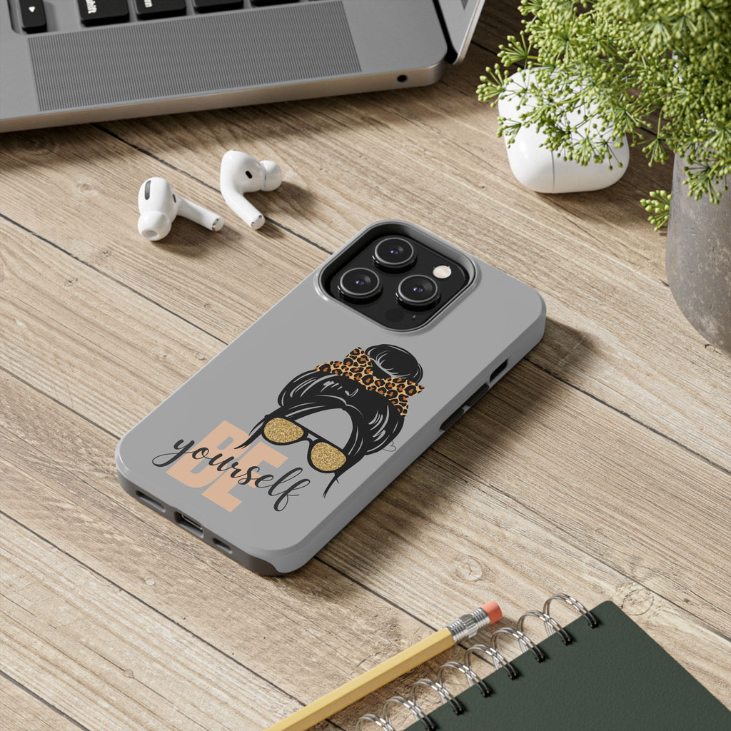 Be Yourself Phone Case