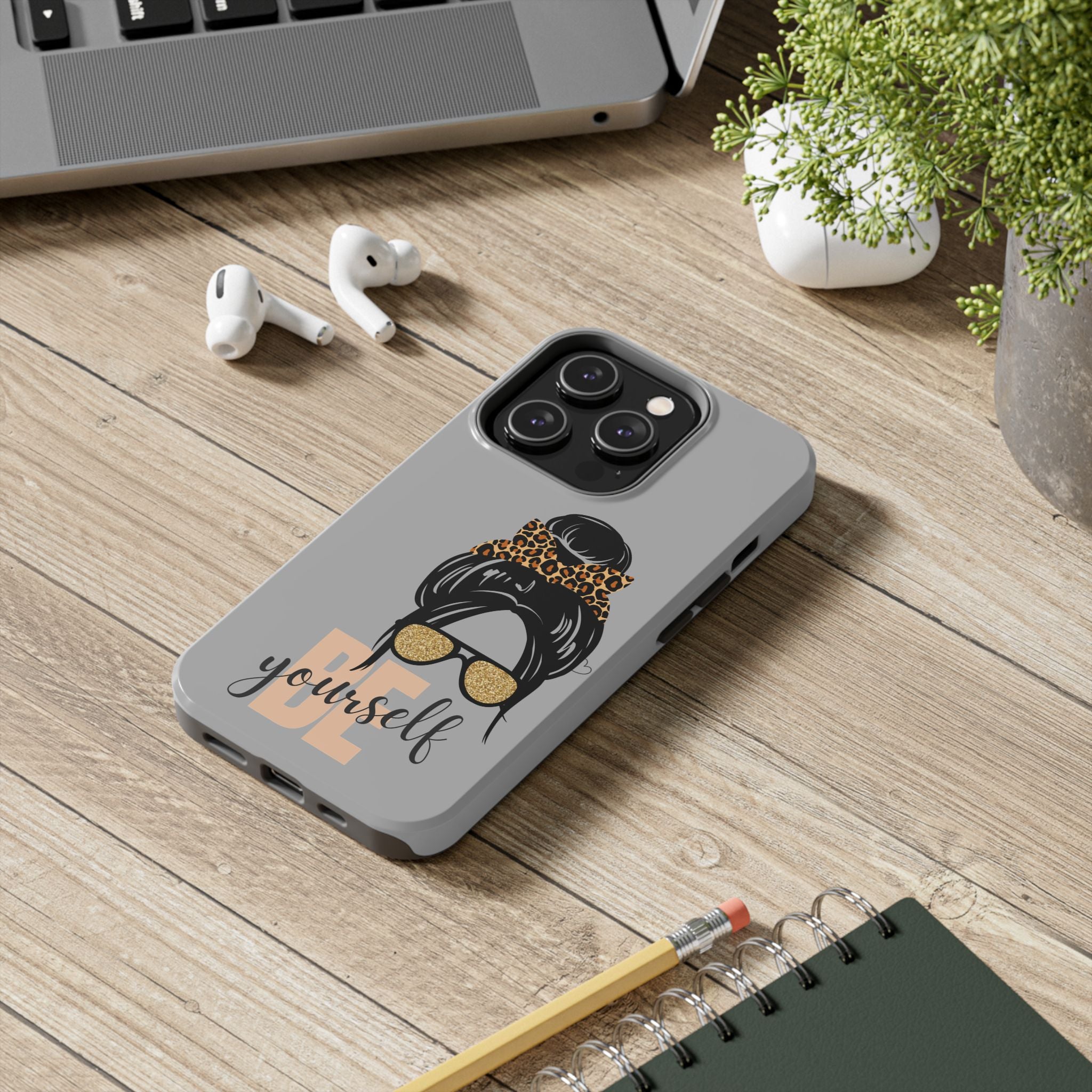 Be Yourself Phone Case