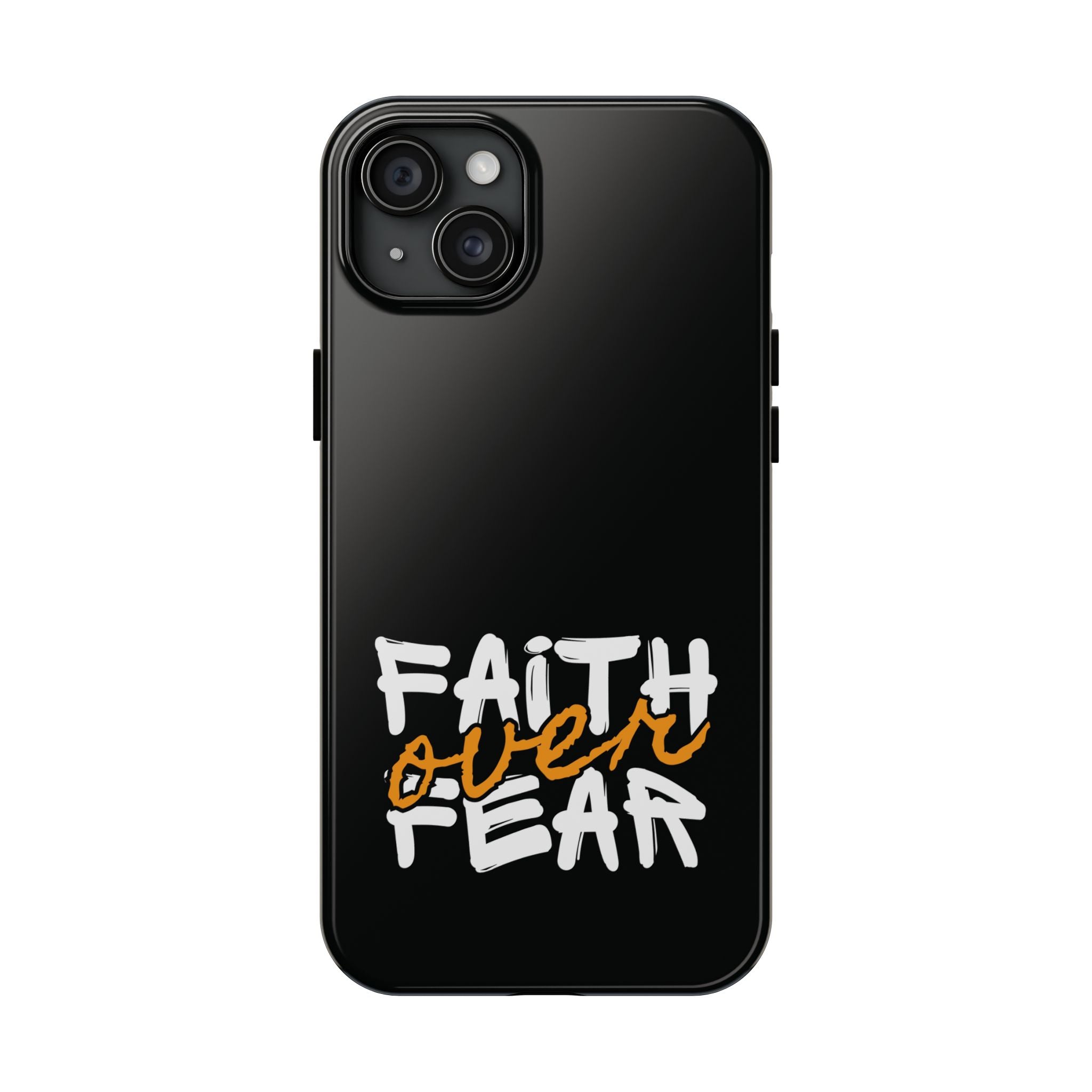 Faith Over Fear Phone Case